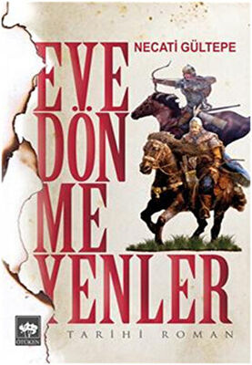 Eve Dönmeyenler - Tarihi Romanlar | Avrupa Kitabevi