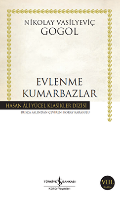 Evlenme - Kumarbazlar - Rus Edebiyatı | Avrupa Kitabevi