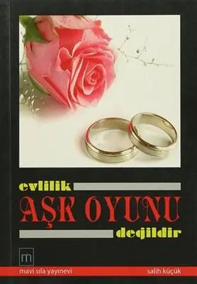 Evlilik Aşk Oyunu Değildir - Anlatı Kitapları | Avrupa Kitabevi