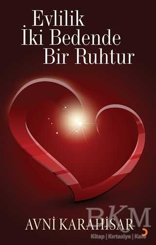 Evlilik İki Bedende Bir Ruhtur - Türk Edebiyatı Romanları | Avrupa Kitabevi