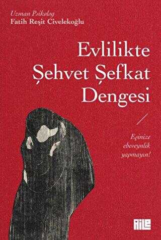 Evlilikte Şehvet Şefkat Dengesi -  | Avrupa Kitabevi