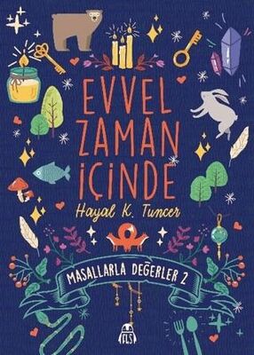 Evvel Zaman İçinde - Masallarla Değerler 2 - Roman ve Öykü Kitapları | Avrupa Kitabevi