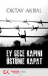 Ey Gece Kapını Üstüme Kapat - Türk Edebiyatı Romanları | Avrupa Kitabevi