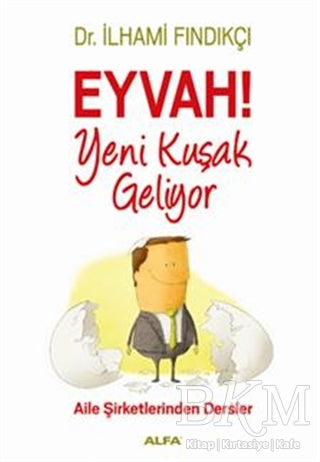 Eyvah! Yeni Kuşak Geliyor - Kişisel Gelişim Kitapları | Avrupa Kitabevi