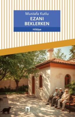 Ezanı Beklerken - Öykü Kitapları | Avrupa Kitabevi