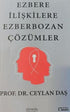 Ezbere İlişkilere Ezber Bozan Çözümler - Kişisel Gelişim Kitapları | Avrupa Kitabevi