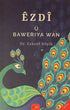 Ezdi ü Baweriya Wan - Roman | Avrupa Kitabevi