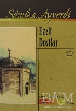 Ezeli Dostlar - Anı Mektup ve Günlük Kitapları | Avrupa Kitabevi