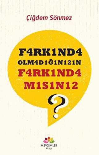 F4rk1nd4 Olm4d1ğ1n1z1n F4rk1nd4 M1s1n12? - Kişisel Gelişim Kitapları | Avrupa Kitabevi