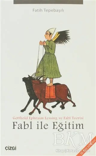 Fabl ile Eğitim - Eleştiri İnceleme ve Kuram Kitapları | Avrupa Kitabevi