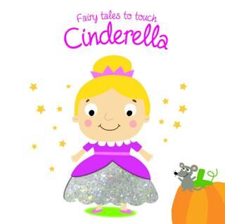 Fairy Tales to Touch: Cinderella - Hikayeler | Avrupa Kitabevi