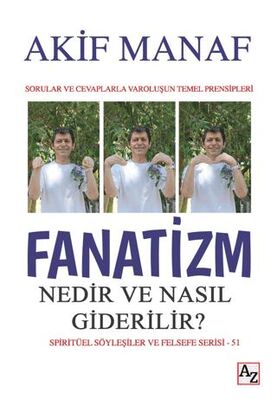 Fanatizm Nedir ve Nasıl Giderilir? - Kişisel Gelişim Kitapları | Avrupa Kitabevi