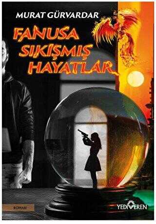 Fanusa Sıkışmış Hayatlar - Roman | Avrupa Kitabevi
