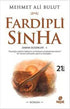 Fardipli SinHa - Türk Edebiyatı Romanları | Avrupa Kitabevi