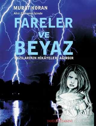Fareler ve Beyaz - Roman | Avrupa Kitabevi