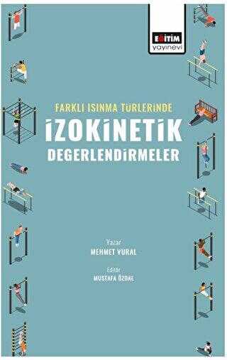 Farklı Isınma Türlerinde İzokinetik Değerlendirmeler - Sosyoloji Araştırma ve İnceleme Kitapları | Avrupa Kitabevi