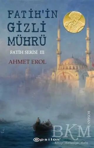 Fatih`in Gizli Mührü - Fatih Serisi 3
