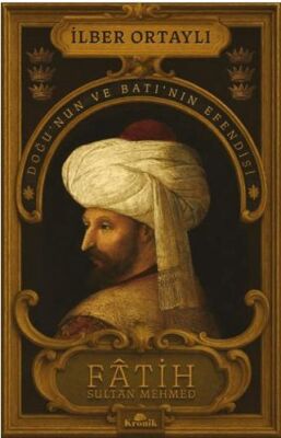 Fâtih Sultan Mehmed - Osmanlı Tarihi Kitapları | Avrupa Kitabevi