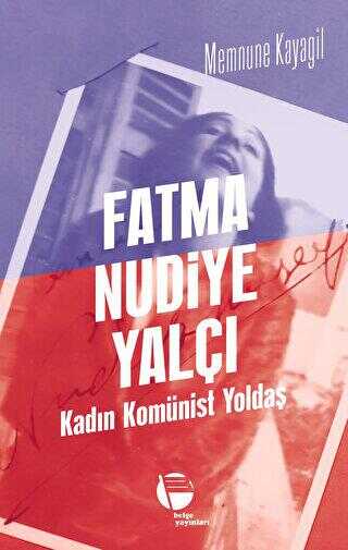 Fatma Nudiye Yalçı - Biyografik ve Otobiyografik Kitaplar | Avrupa Kitabevi