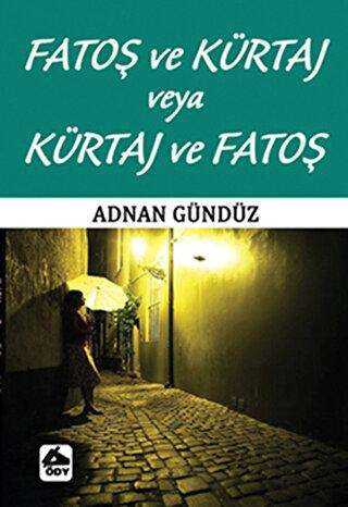 Fatoş ve Kürtaj veya Kürtaj ve Fatoş - Türk Edebiyatı Romanları | Avrupa Kitabevi