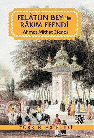 Felatun Bey ile Rakım Efendi - Türk Edebiyatı Romanları | Avrupa Kitabevi