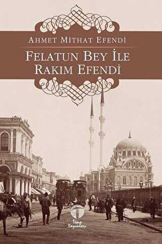 Felatun Bey ile Rakım Efendi - Roman | Avrupa Kitabevi