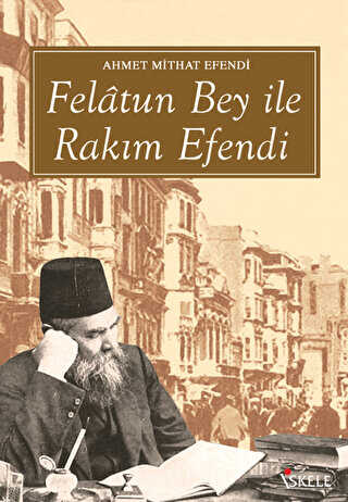 Felatun Bey ile Rakım Efendi - Türk Edebiyatı Romanları | Avrupa Kitabevi