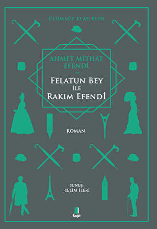 Felatun Bey ile Rakım Efendi - Türk Edebiyatı Romanları | Avrupa Kitabevi