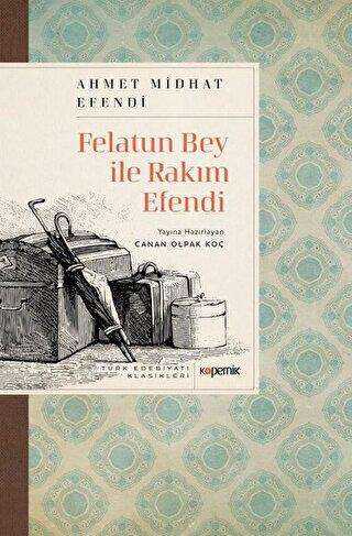 Felatun Bey ile Rakım Efendi - Türk Edebiyatı Romanları | Avrupa Kitabevi