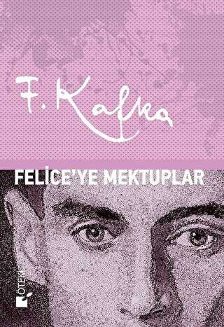 Felice`ye Mektuplar - Anı Mektup ve Günlük Kitapları | Avrupa Kitabevi