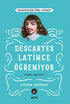 Descartes Latince Öğreniyor -  | Avrupa Kitabevi