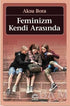 Feminizm Kendi Arasında - Kadın Feminizm Kitapları | Avrupa Kitabevi