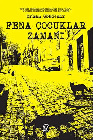 Fena Çocuklar Zamanı - Denemeler | Avrupa Kitabevi