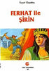 Ferhat ile Şirin - Öykü Kitapları | Avrupa Kitabevi