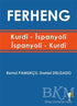 Ferheng - Kurdi İspanyoli - İspanyoli Kurdi - Sözlükler | Avrupa Kitabevi