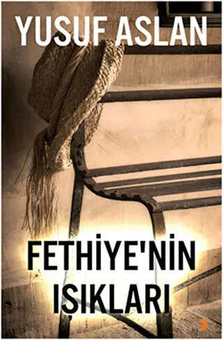 Fethiye’nin Işıkları - Türk Edebiyatı Romanları | Avrupa Kitabevi