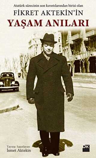 Fikret Aktekin`in Yaşam Anıları