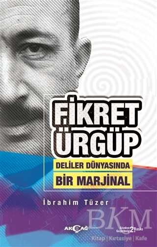 Fikret Ürgüp - Deliler Dünyasında Bir Marjinal - Biyografik ve Otobiyografik Kitaplar | Avrupa Kitabevi