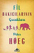FİL BAKICILARININ ÇOCUKLARI - Roman | Avrupa Kitabevi
