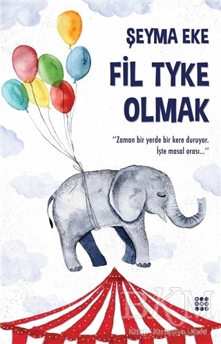 Fil Tyke Olmak - Kişisel Gelişim Kitapları | Avrupa Kitabevi