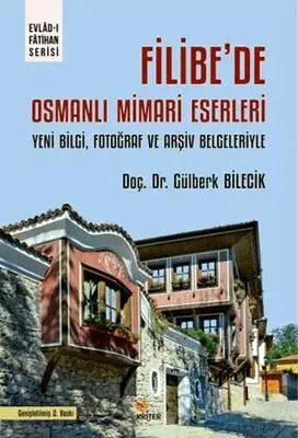 Filibe`de Osmanlı Mimari Eserleri -  | Avrupa Kitabevi