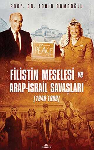Filistin Meselesi ve Arap-İsrail Savaşları 1948-1988 - Dünya Tarihi Kitapları | Avrupa Kitabevi