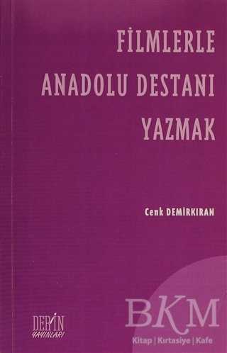 Filmlerle Anadolu Destanı Yazmak - Efsane ve Destan Kitapları | Avrupa Kitabevi