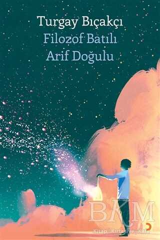 Filozof Batılı Arif Doğulu - Denemeler | Avrupa Kitabevi