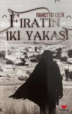 Fırat’ın İki Yakası - Roman | Avrupa Kitabevi