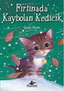 FIRTINADA KAYBOLAN KEDİCİK -  | Avrupa Kitabevi