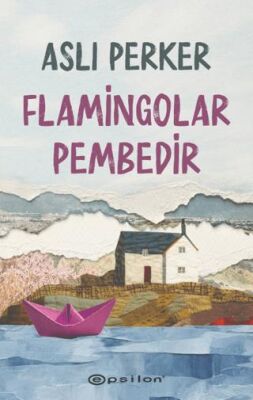 Flamingolar Pembedir - Öykü Kitapları | Avrupa Kitabevi