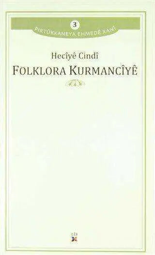 Folklora Kurmancıye - Kürt Edebiyatı | Avrupa Kitabevi