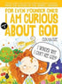 For Even Younger Ones Book 1 - I am Curious About God - Hikayeler | Avrupa Kitabevi