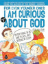 For Even Younger Ones Book 2 - I am Curious About God - Hikayeler | Avrupa Kitabevi